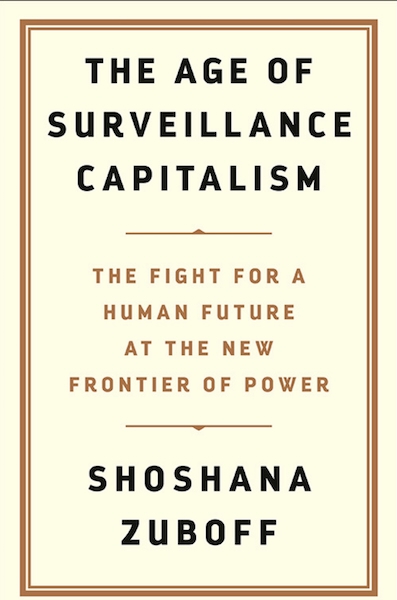 The Age of Surveillance Capitalism