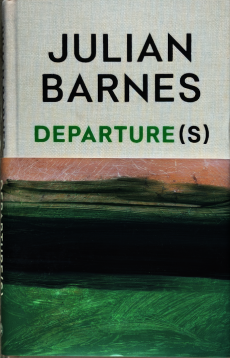 Departure(s) - Julian Barnes